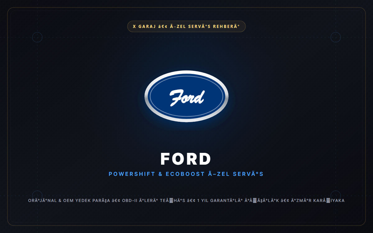 Ford Özel Servis İzmir Karşıyaka